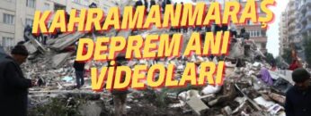Kahramanmaraş Deprem anı Videoları – Deprem Felaketi