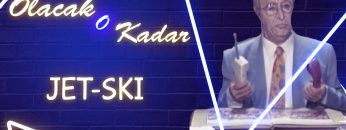 Olacak O Kadar | Jet Skı